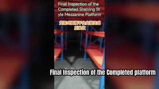 Inspeção final da plataforma de mezanino estilo estante concluída